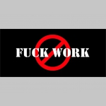 Fuck Work  mikina s kapucou stiahnutelnou šnúrkami a klokankovým vreckom vpredu 